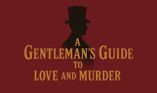 A Gentlemans Guide to Love and Murder tickets