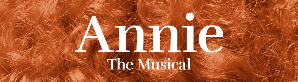 Annie - The Musical Tickets