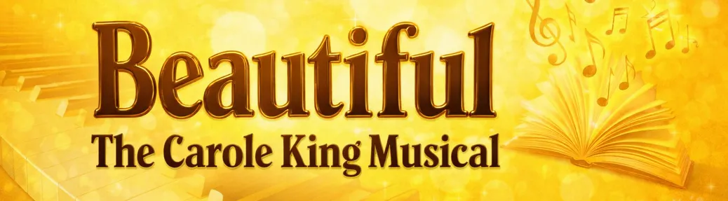 Beautiful: The Carole King Musical Tickets