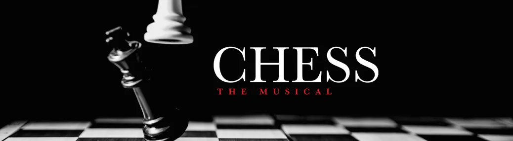 Chess - The Musical Tickets