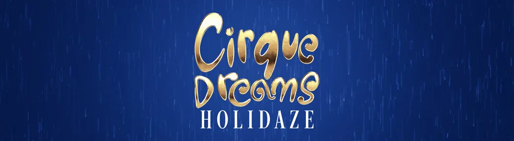 Cirque Dreams Holidaze Tickets