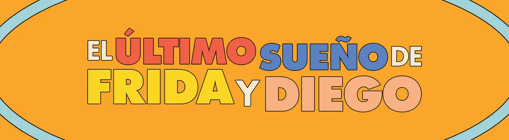 El Ultimo Sueno de Frida y Diego Tickets