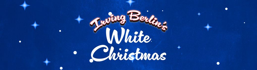 Irving Berlin's White Christmas Tickets