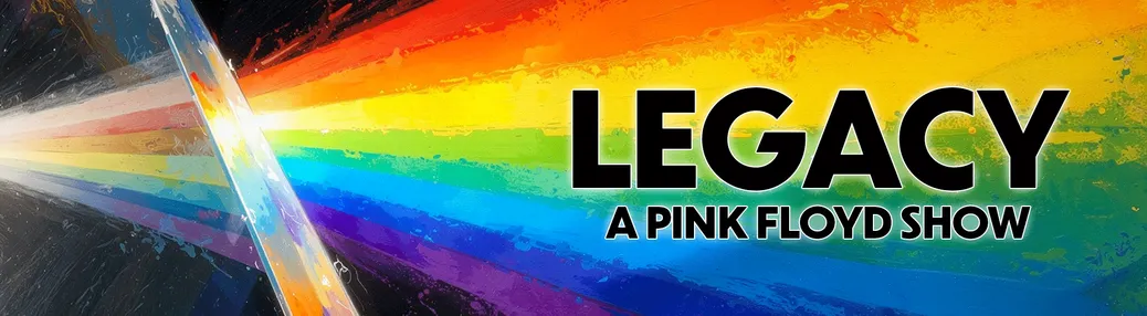 LEGACY - A Pink Floyd Show Tickets