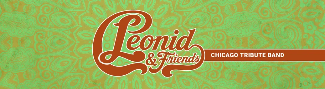 Leonid and Friends - Chicago Tribute Tickets