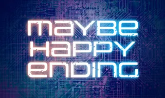 Maybe Happy Ending tickets
