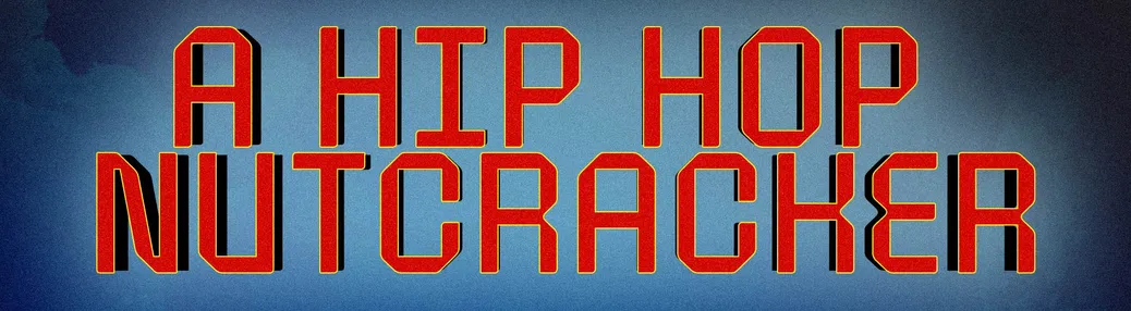 The Hip Hop Nutcracker Tickets