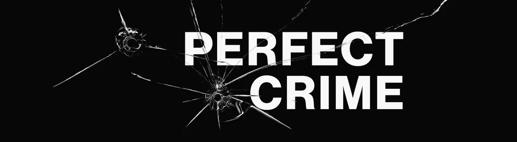Perfect Crime Tickets