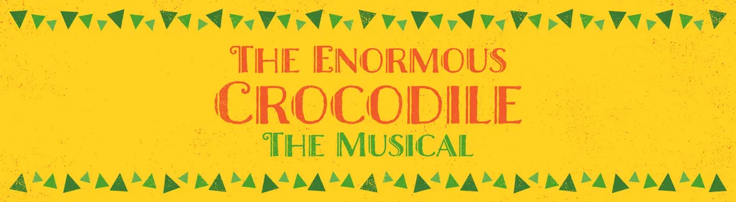 The Enormous Crocodile Tickets