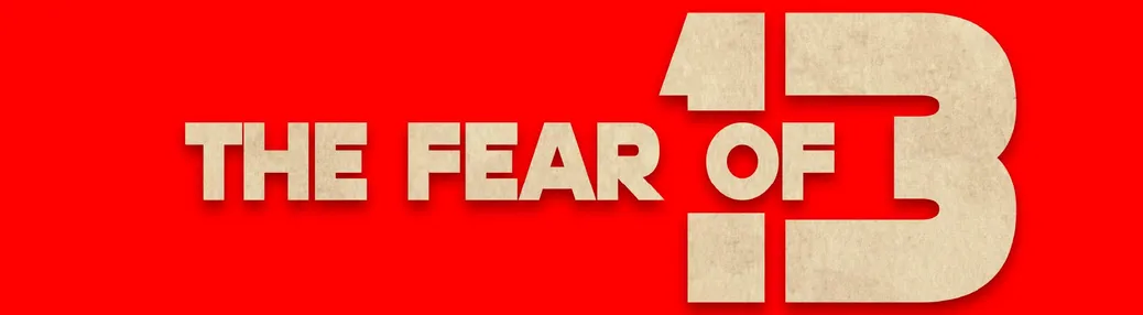 The Fear of 13 Tickets