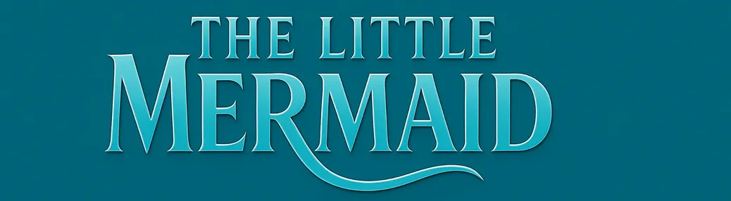 The Little Mermaid - Musical Tickets