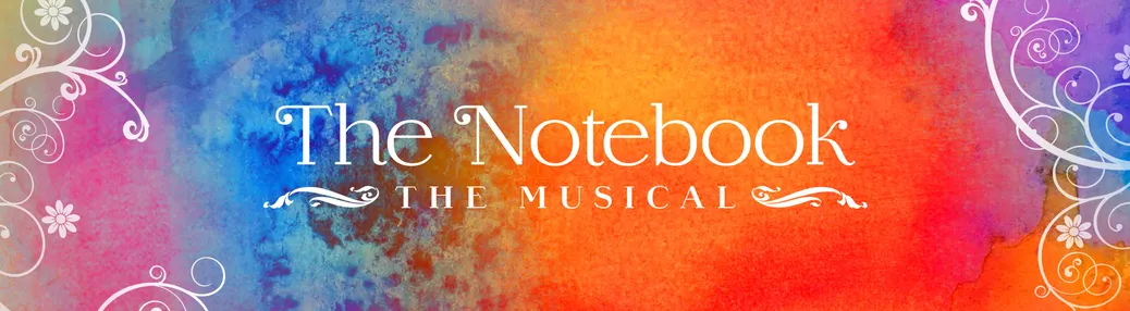 The Notebook - The Musical Tickets