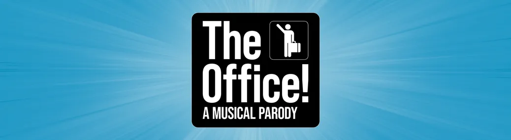 The Office - A Musical Parody Tickets