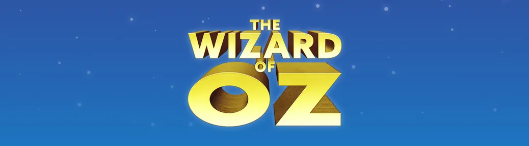 The Wizard of Oz - Musical Tickets
