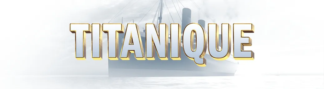 Titanique Tickets