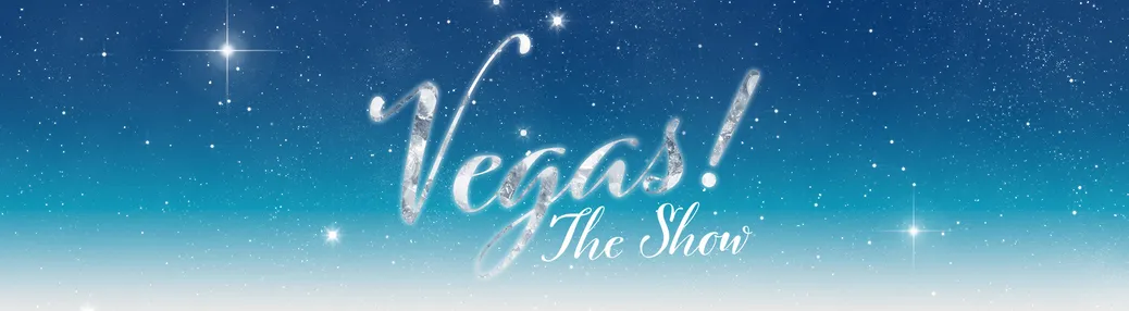 Vegas! The Show Tickets